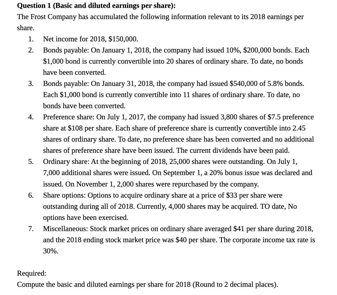  Question 1 (Basic and diluted earnings per share): The Frost Company