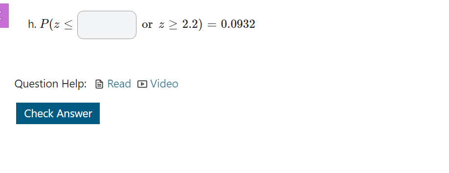 area. Report answers accurate to at least 4 decimal places. a. P(z