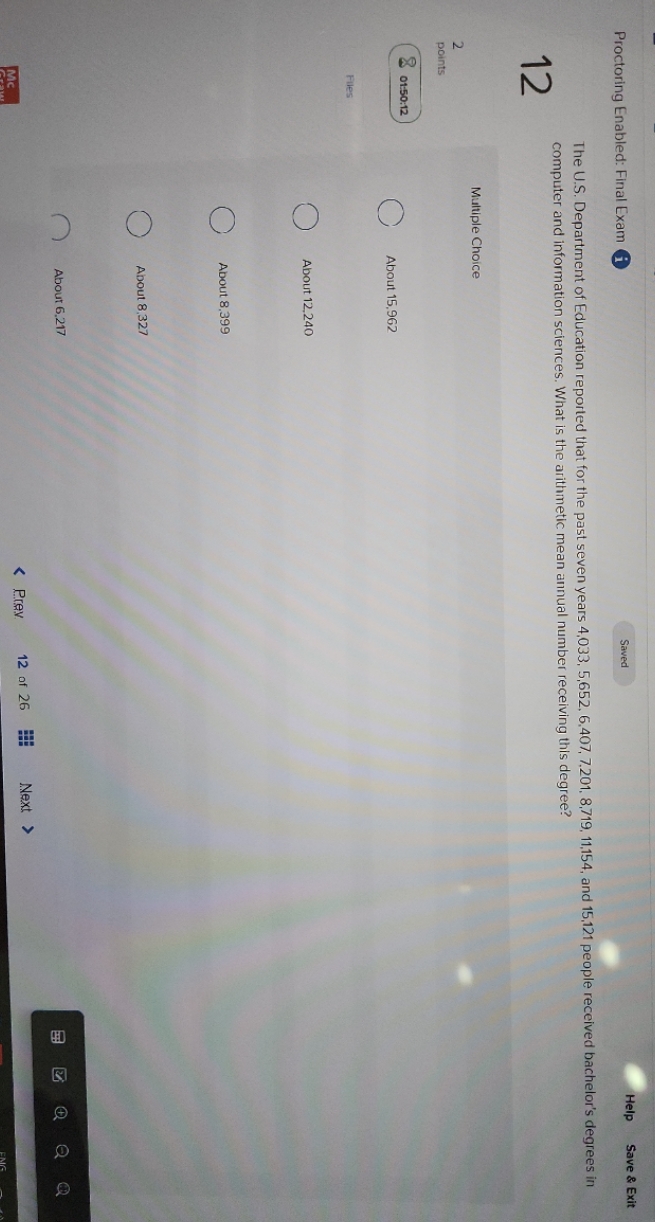 20 min left Proctoring Enabled: Final Exam Saved Help Save & Exit