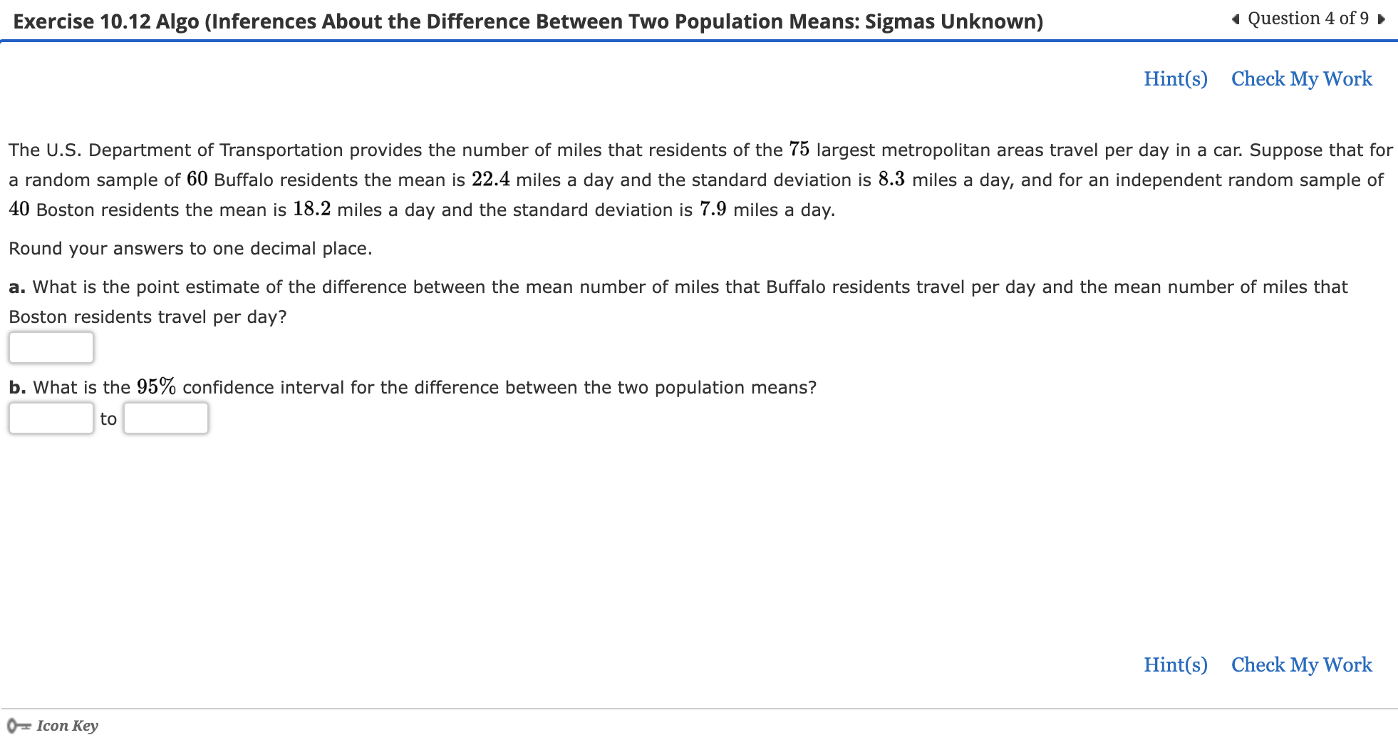 .92 = 4.6 a. What is the point estimate of the difference