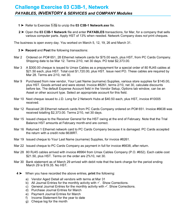 question: Challenge Exercise 03 C3B-1, Network PAYABLES, INVENTORY & SERVICES and COMPANY