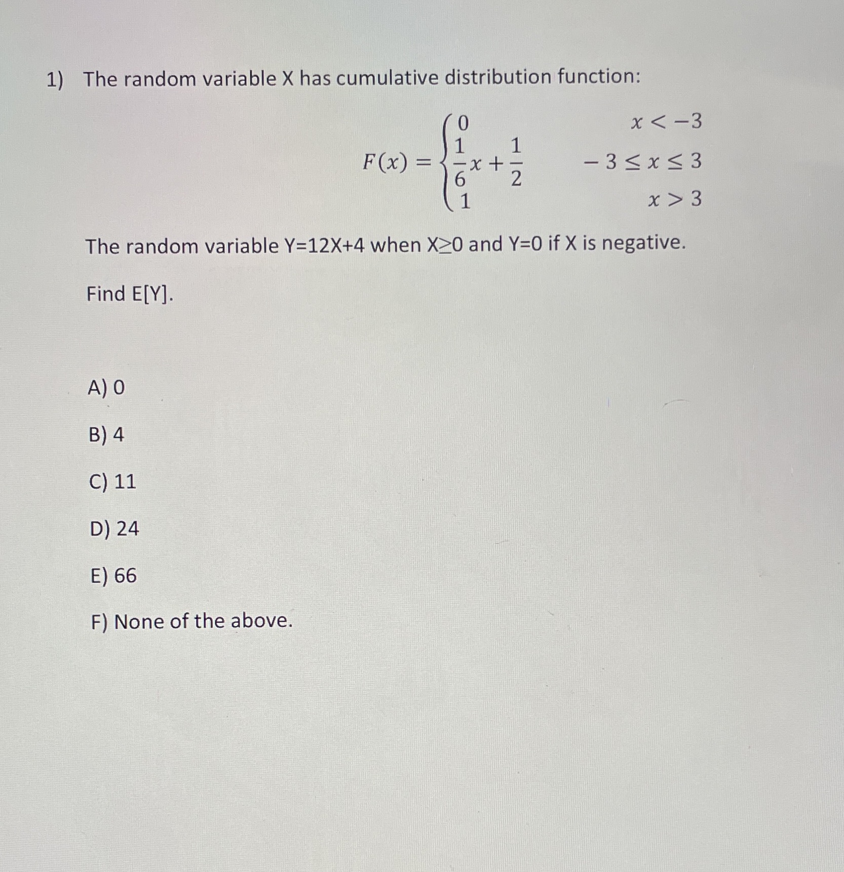 Popper 8, help 1) The random variable X has cumulative distribution function: