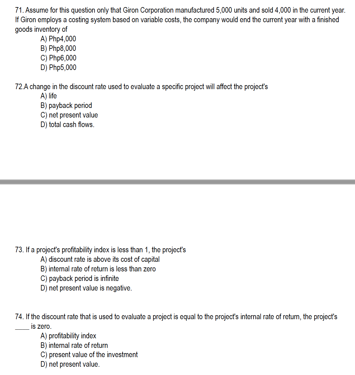 xed cost line intersects the total variable cost line. D) revenue line