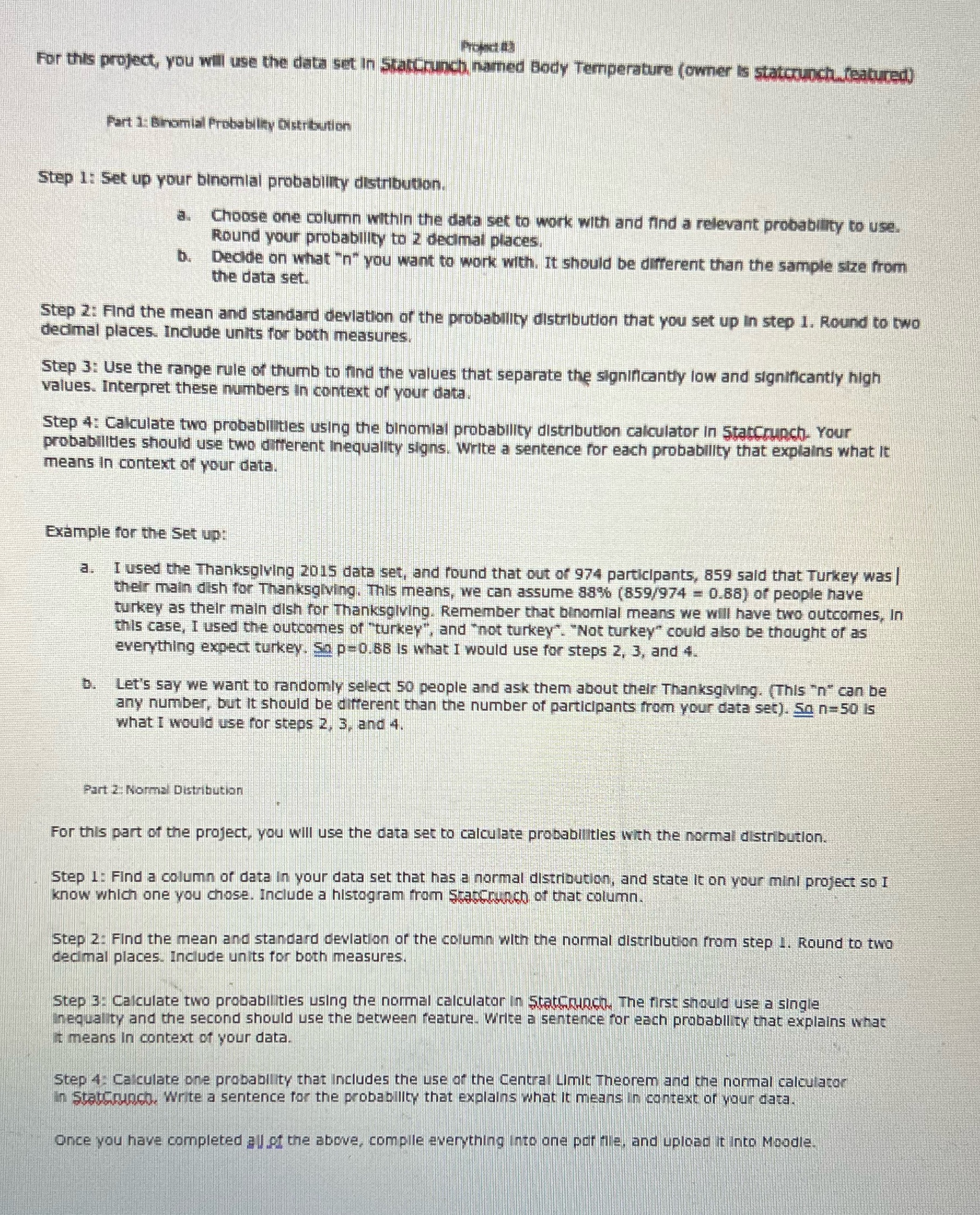 For this project, you will use the data set in StatCrunch,