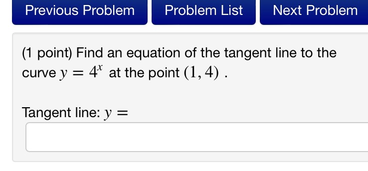  Previous Problem Problem List Next Problem (1 point) Find an equation