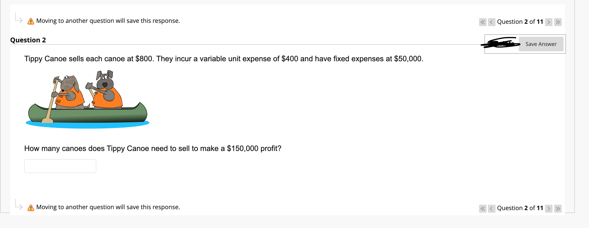 Moving to another question will save this response. Question 1 of 11