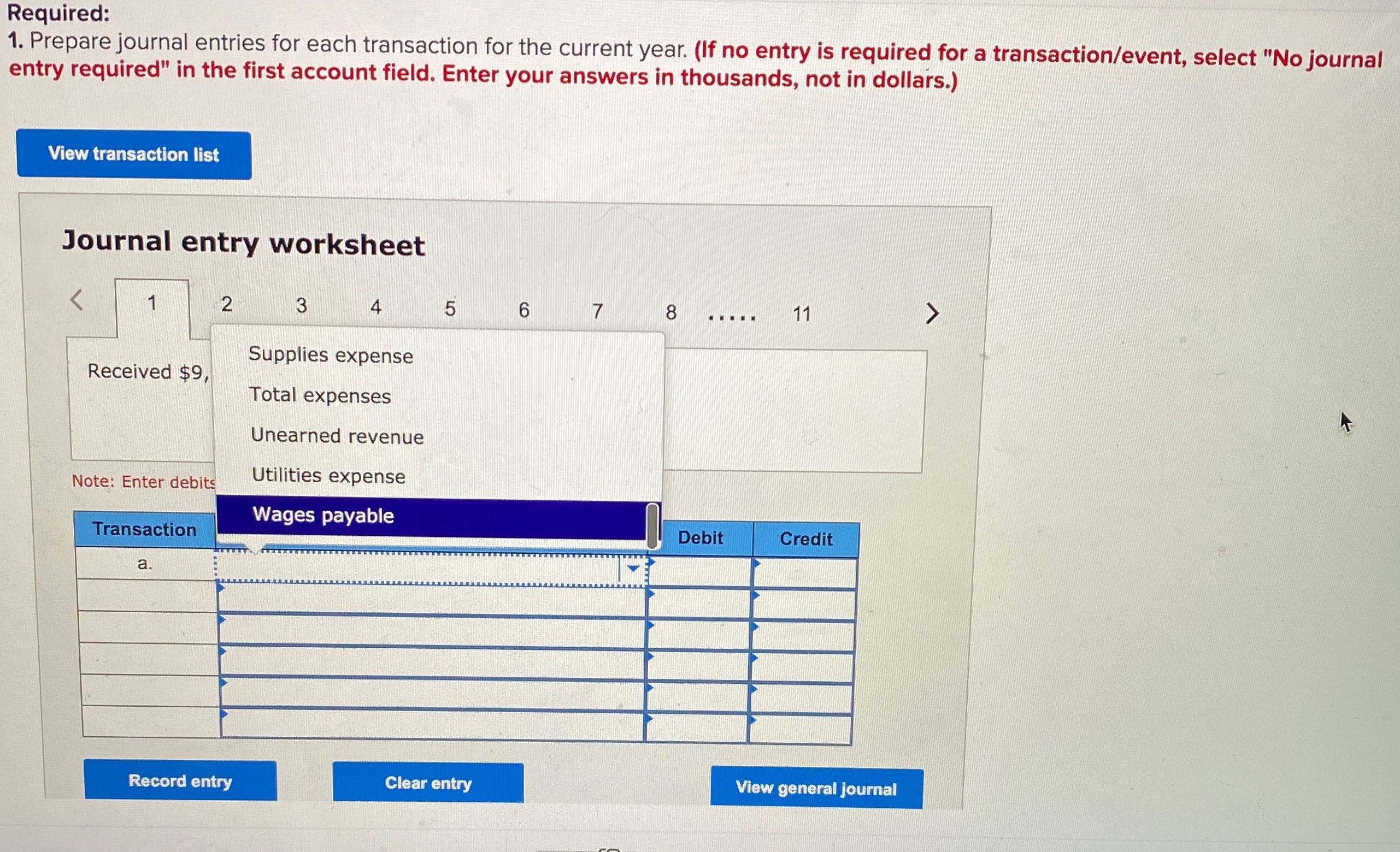 Answer the following: Required: 1. Prepare journal entries for each transaction for