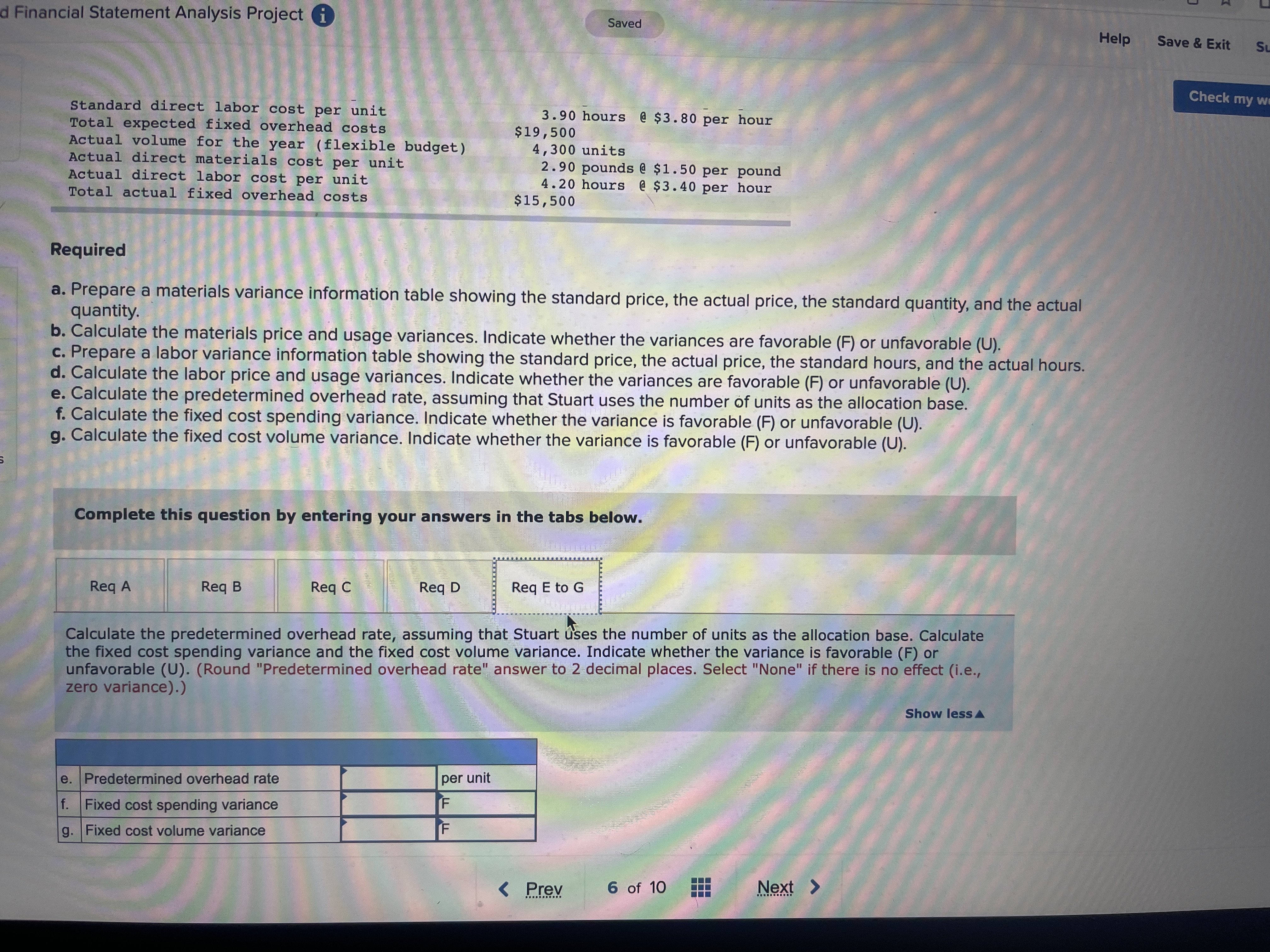 the year (flexible budget) 4 , 300 units Actual direct materials cost