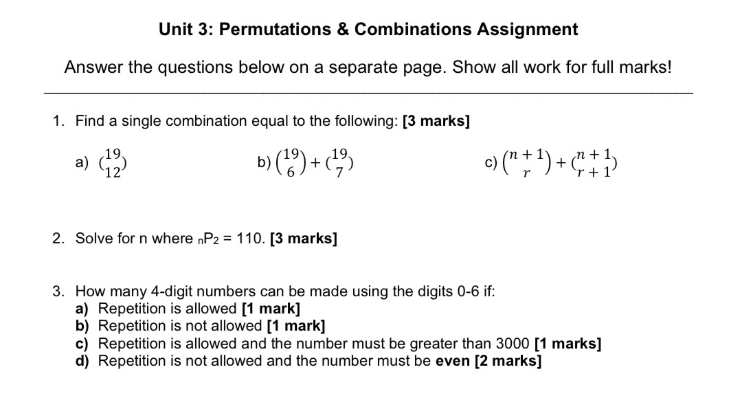  Unit 3: Permutations & Combinations Assignment Answer the questions below on