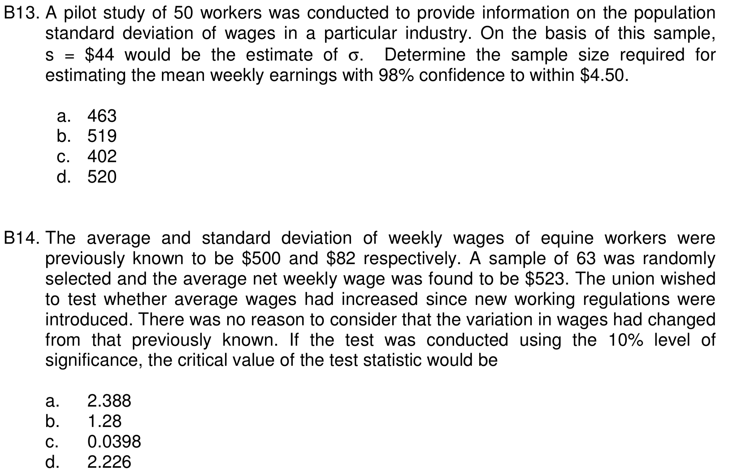 B12.A particular bank is interested in estimating the difference between the average