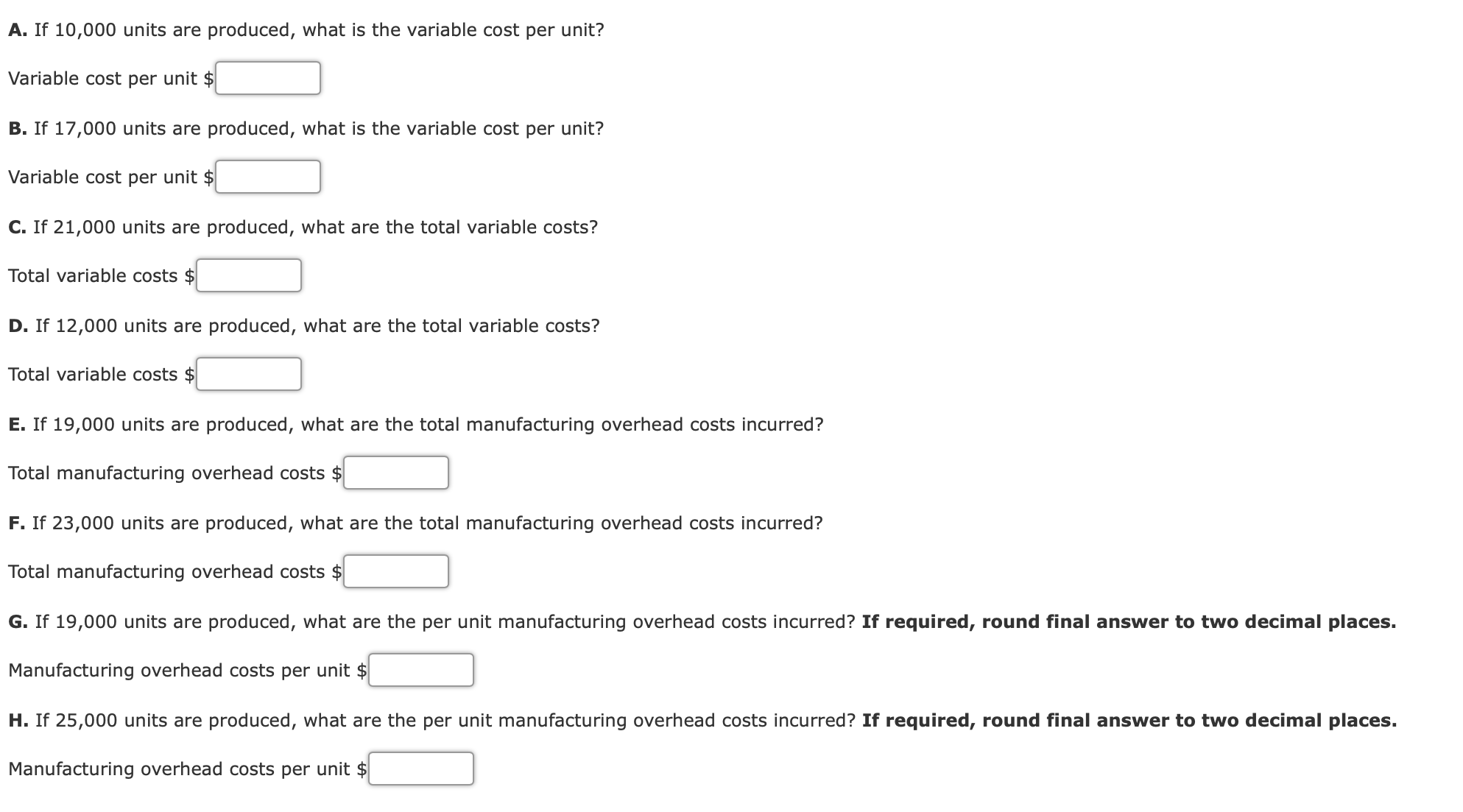 between 10,000 and 25,000 units. The following cost data represents average cost