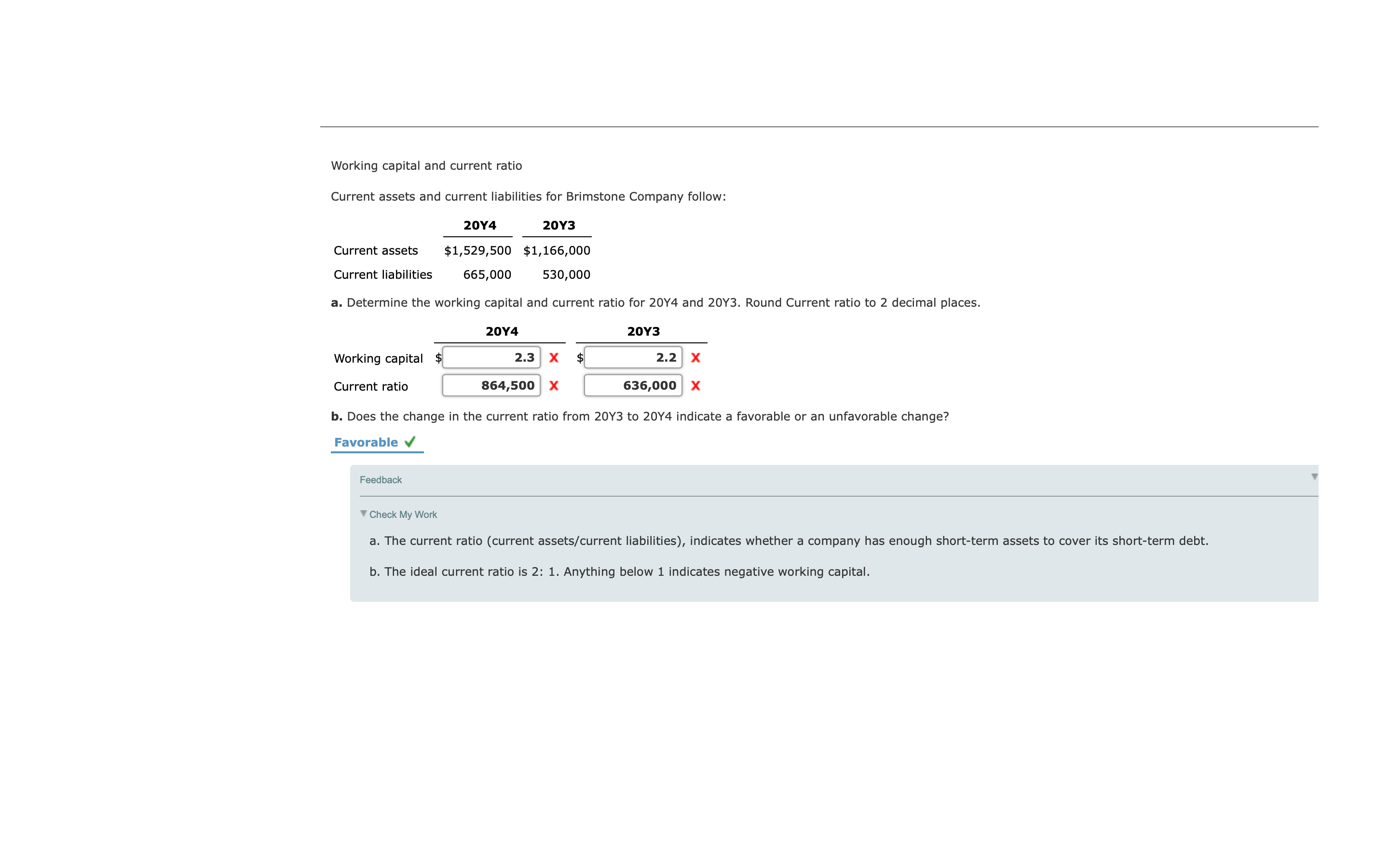 previous answer was wrong. Working capital and current ratio Current assets and