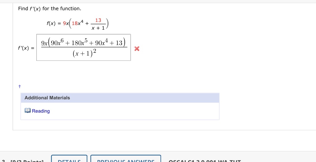 Find f'(x) for the function. f(x) = 9x 18x4 + _