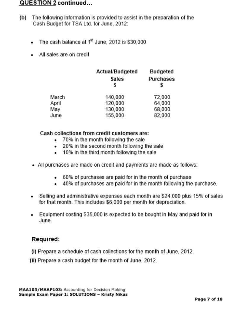  QUESTION 2 continued... (b) The following information is provided to assist