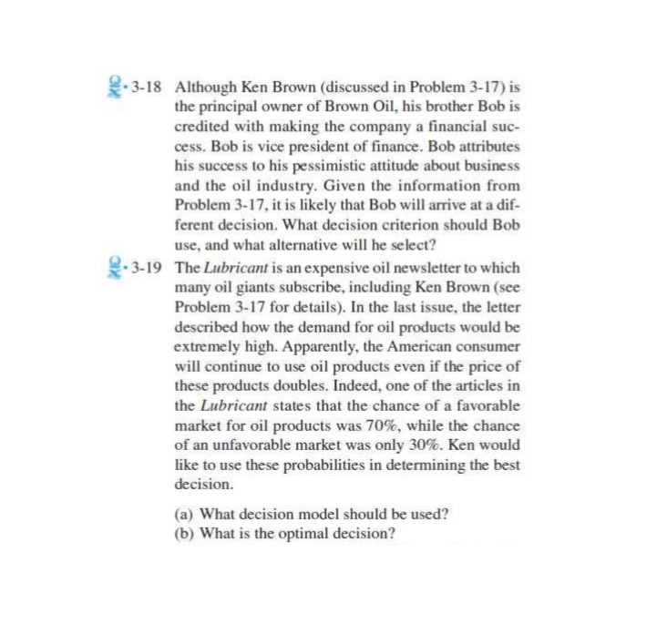  2- 3-18 Although Ken Brown (discussed in Problem 3-17) is the