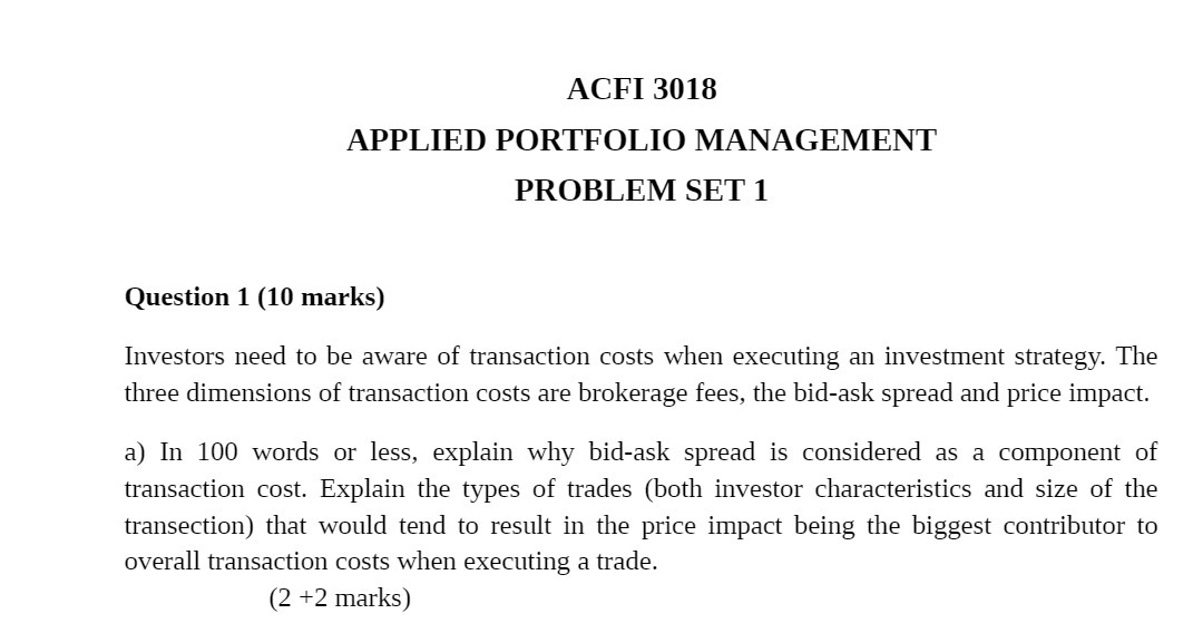 ACFI 3018 APPLIED PORTFOLIO MANAGEMENT PROBLEM SET 1 Question 1 (10