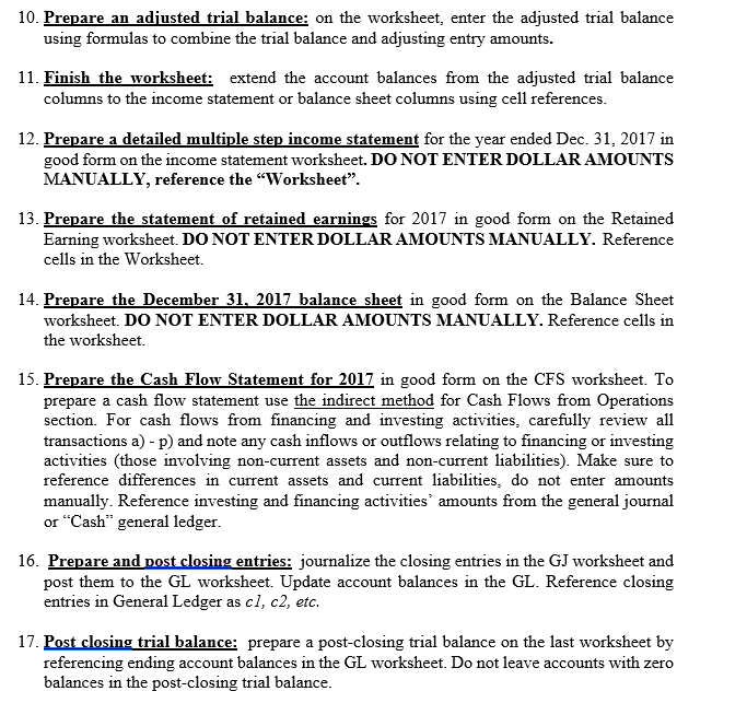 10. Prepare an adiusted trial balance: on the worksheet: enter the adjusted