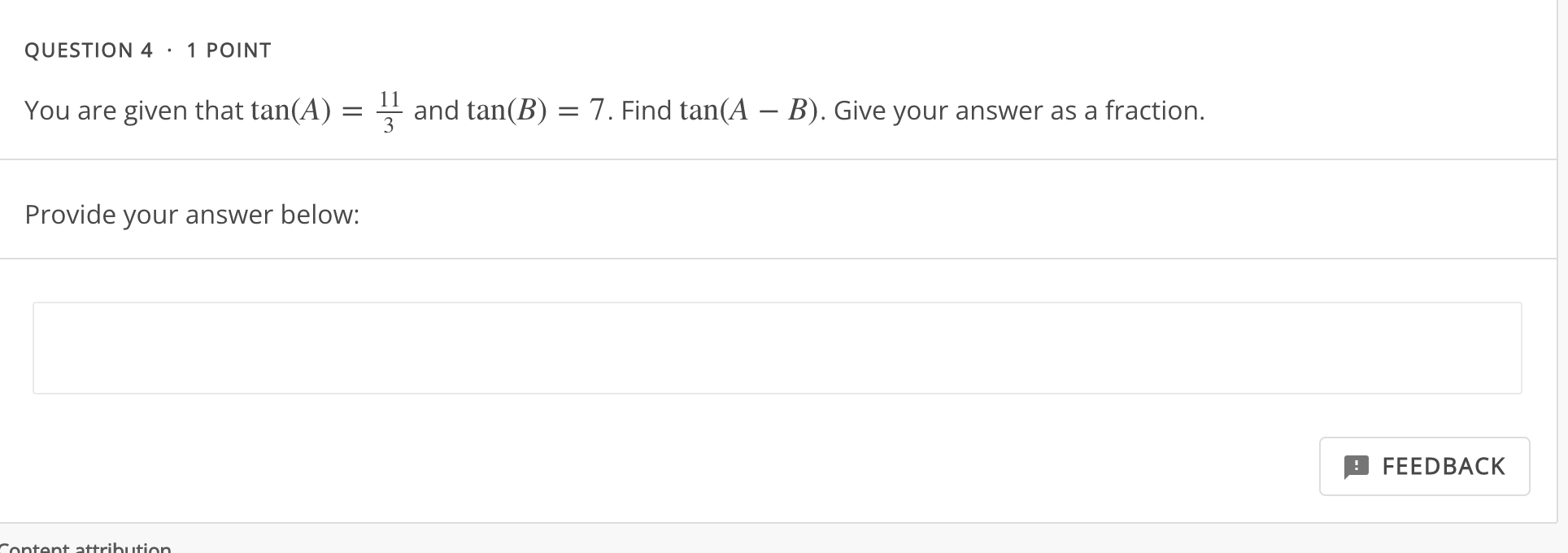a fraction. Provide your answer below: COS (A + B) = FEEDBACKQUESTION