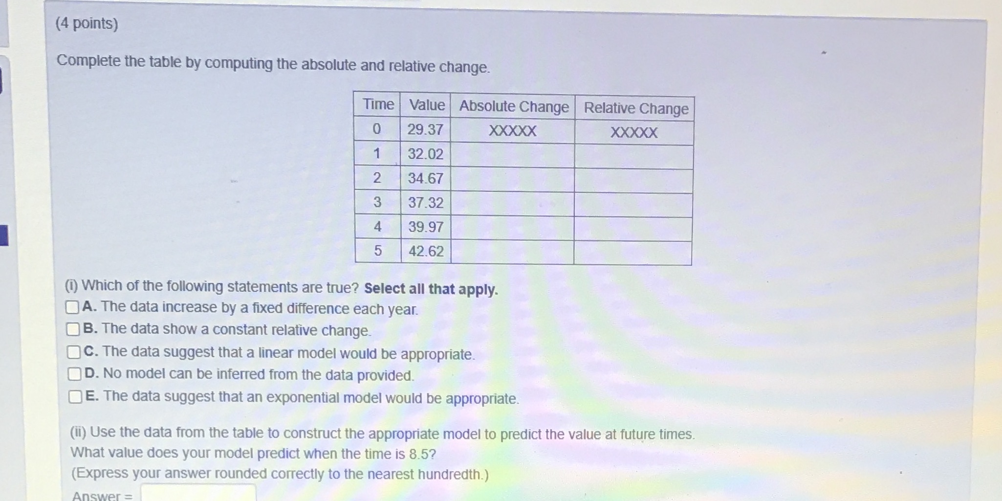  (4 points) Complete the table by computing the absolute and relative