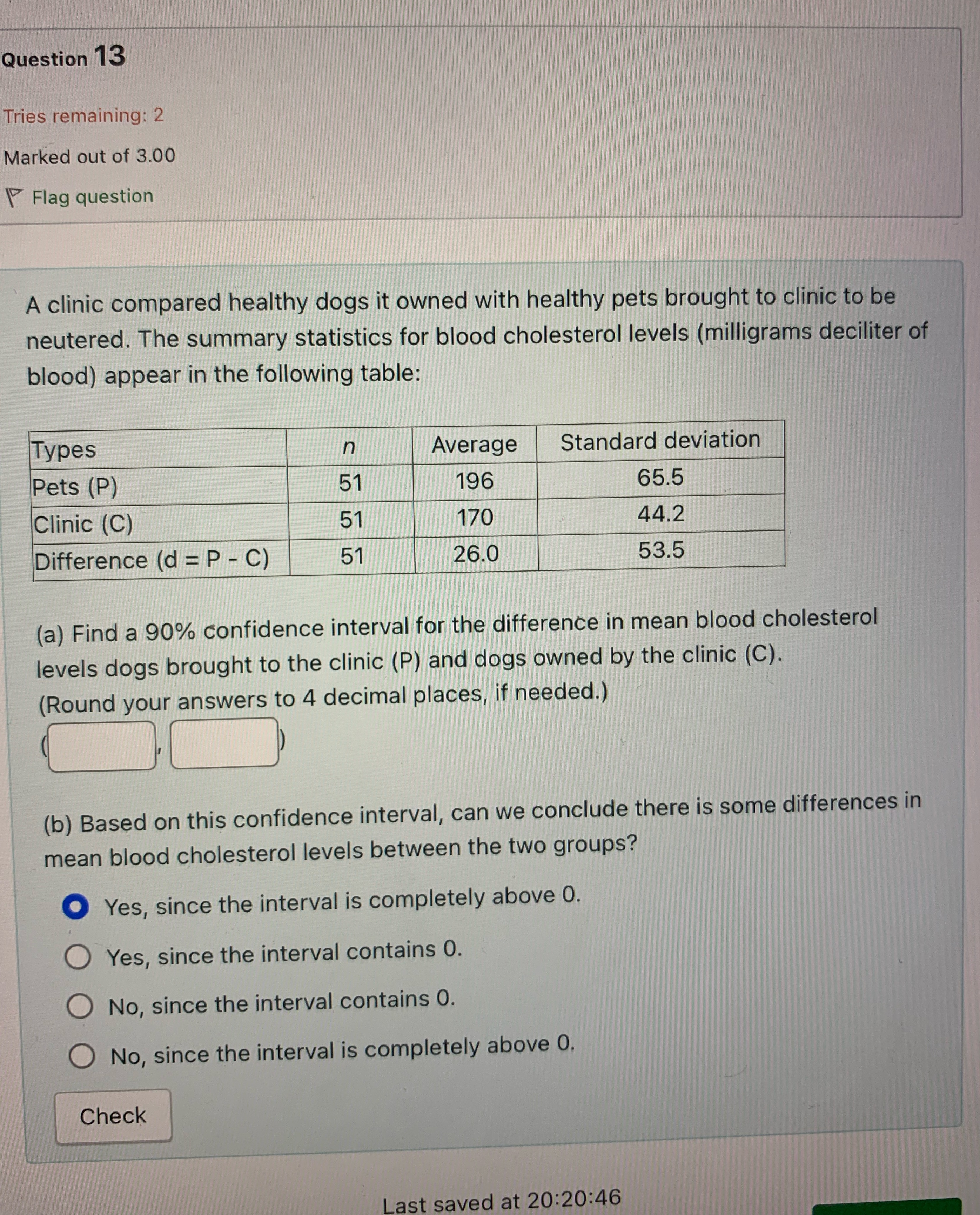 Need help ASAP Question 13 Tries remaining: 2 Marked out of 3.00