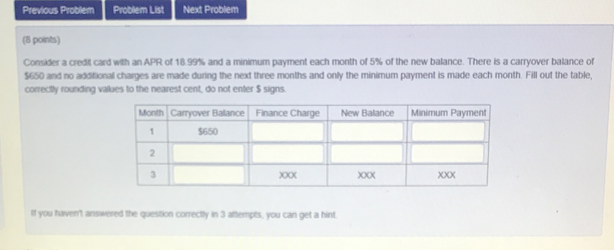  Previous Problem Problem List Next Problem (8 points) Consider a credit