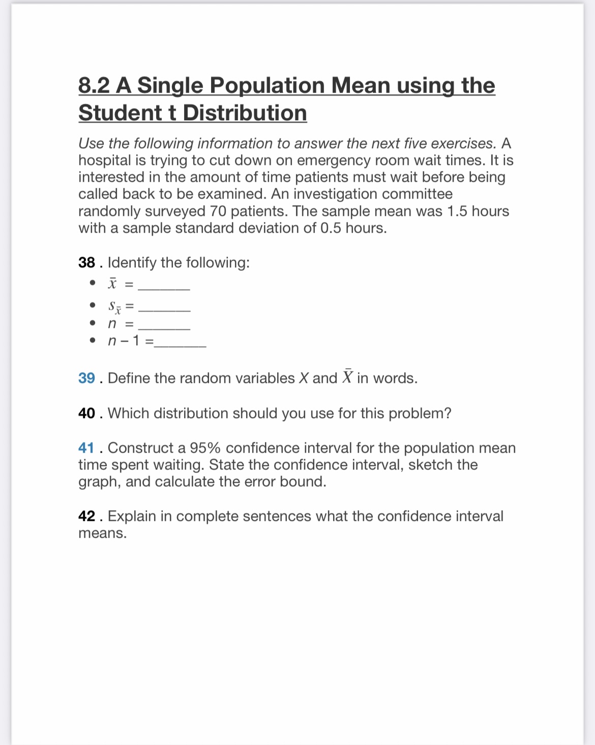  8.2 A Single Population Mean using the Student t Distribution Use