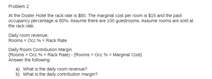  Problem 2 At the Doster Hotel the rack rate is $80.