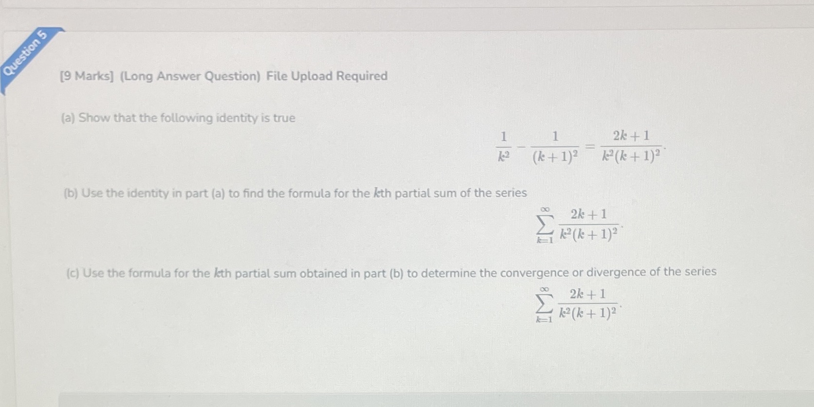  Question 5 [9 Marks] (Long Answer Question) File Upload Required (a)