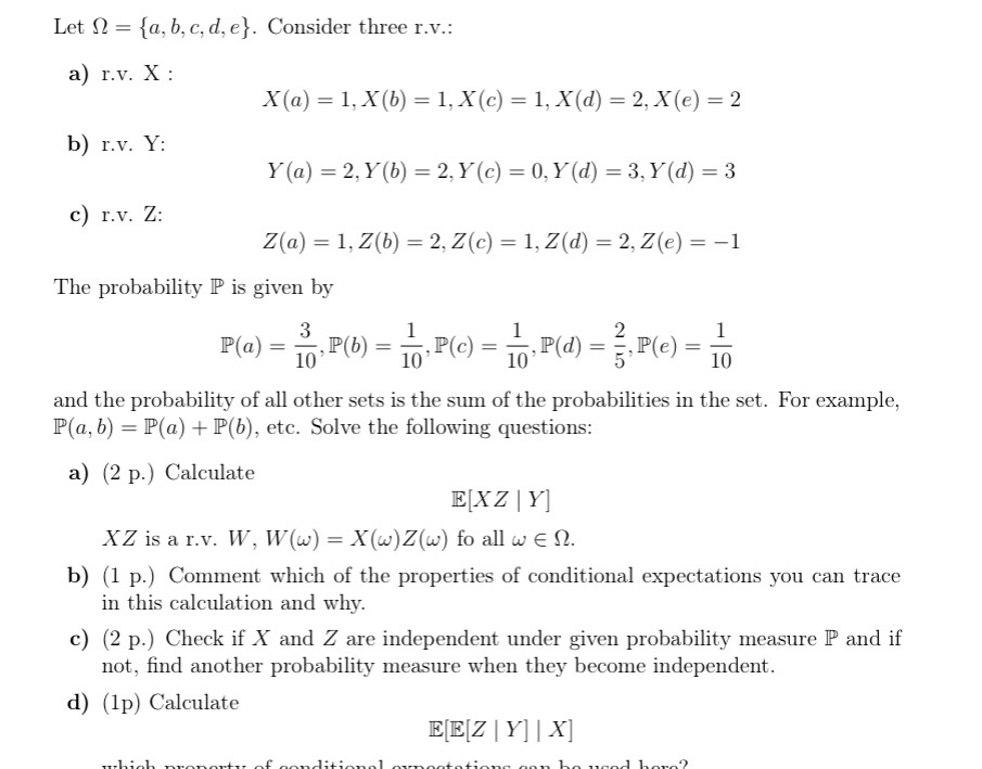 Let ? = {a, b, c, d, e}. Consider three r.v.: