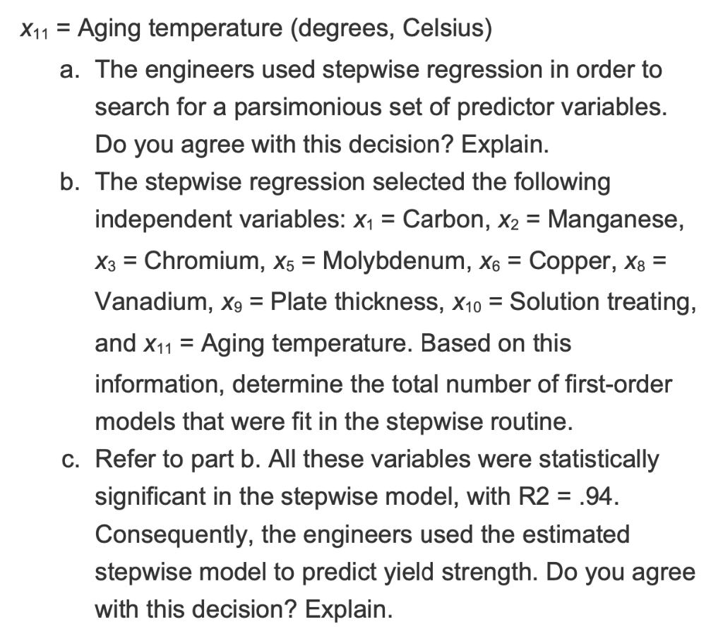 x11 = Aging temperature (degrees, Celsius) a. The engineers used stepwise
