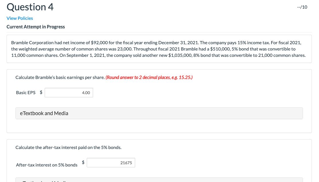  Question 4 --/10 View Policies Current Attempt in Progress Bramble Corporation