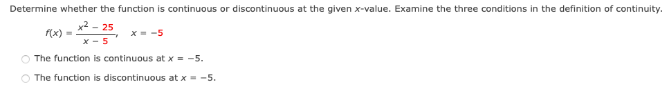 1) Determine whether the function is continuous or discontinuous at the given