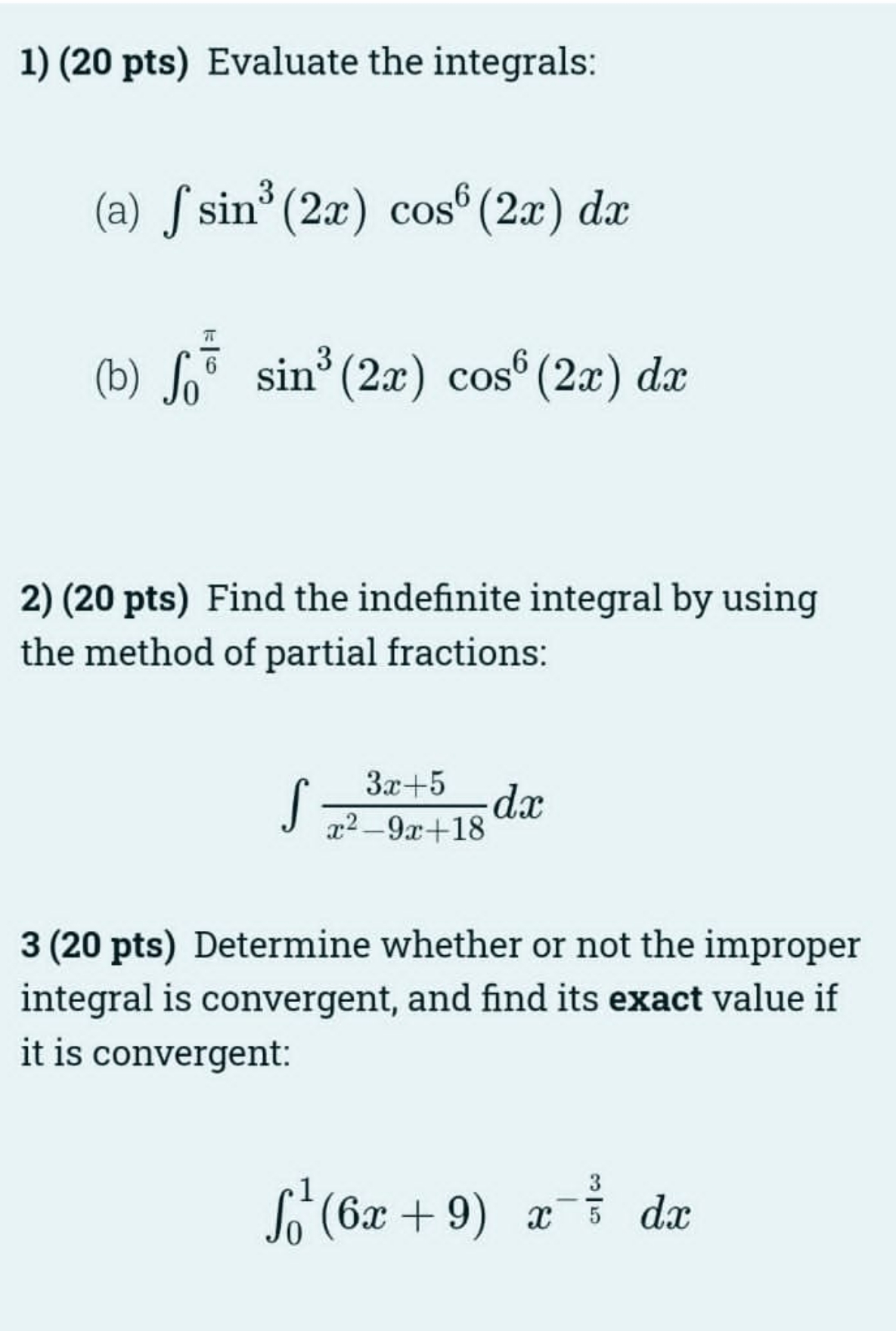 I need solve this question 1) (20 pts) Evaluate the integrals: (a)