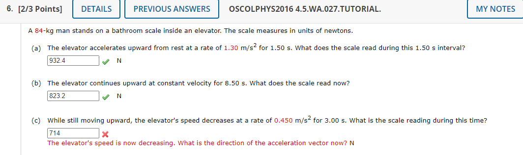  6. [2/3 Points] DETAILS PREVIOUS ANSWERS OSCOLPHYS2016 4.5.WA.027.TUTORIAL. MY NOTES A