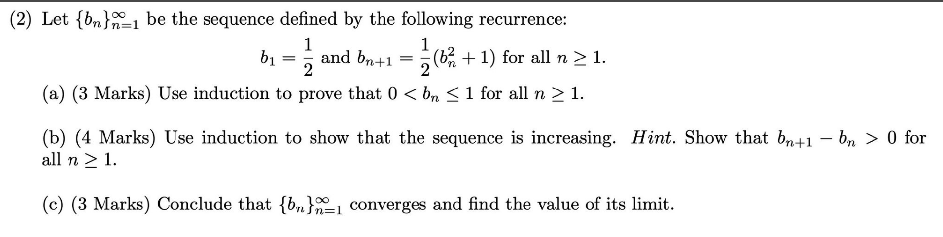 (2) Let {bn} be the sequence defined by the following recurrence: