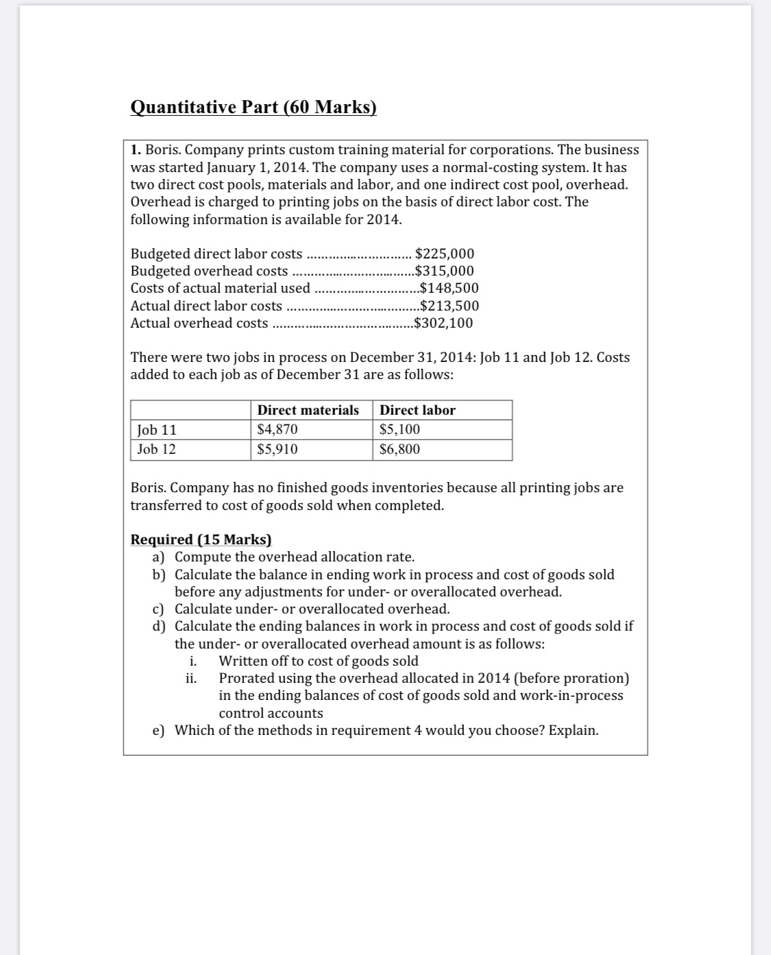 Hello there, I really need help Quantitative Part (60 Marks) 1. Boris.
