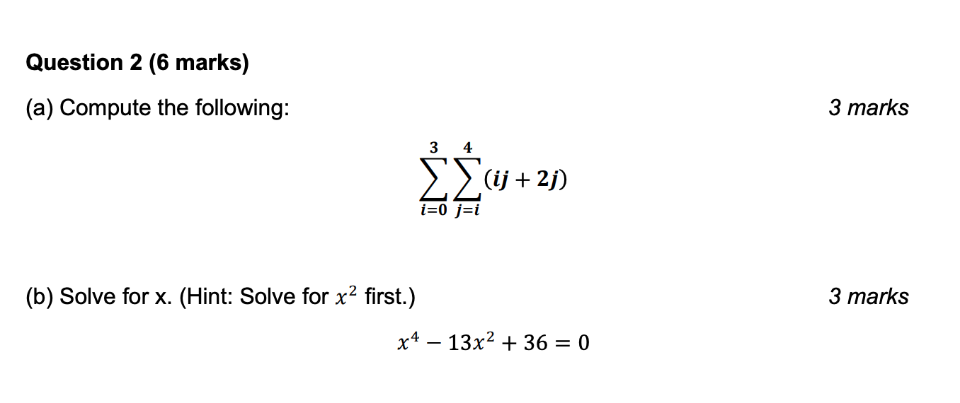 Question 2 (6 marks) (a) Compute the following: 3 marks 3