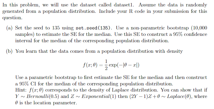  In this problem, we will use the dataset called dataset1. Assume