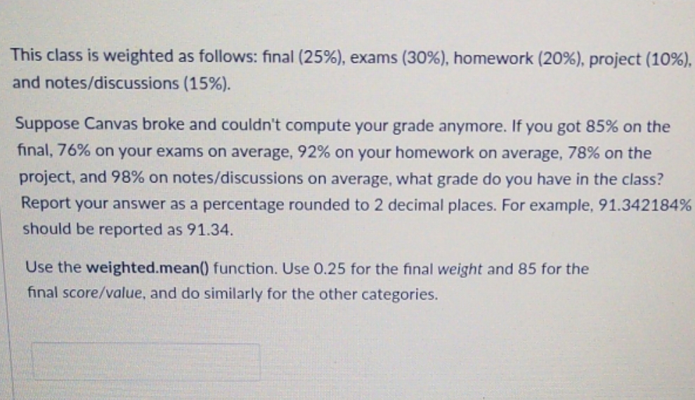 This class is weighted as follows..... statistics using technology textbook This class