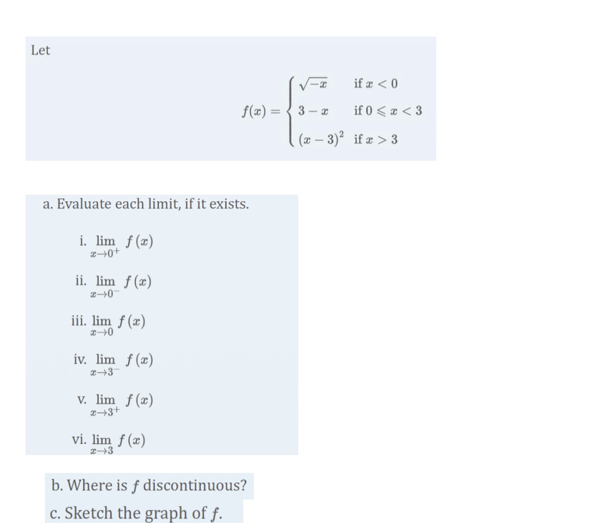  Let - x if a 3 a. Evaluate each limit, if