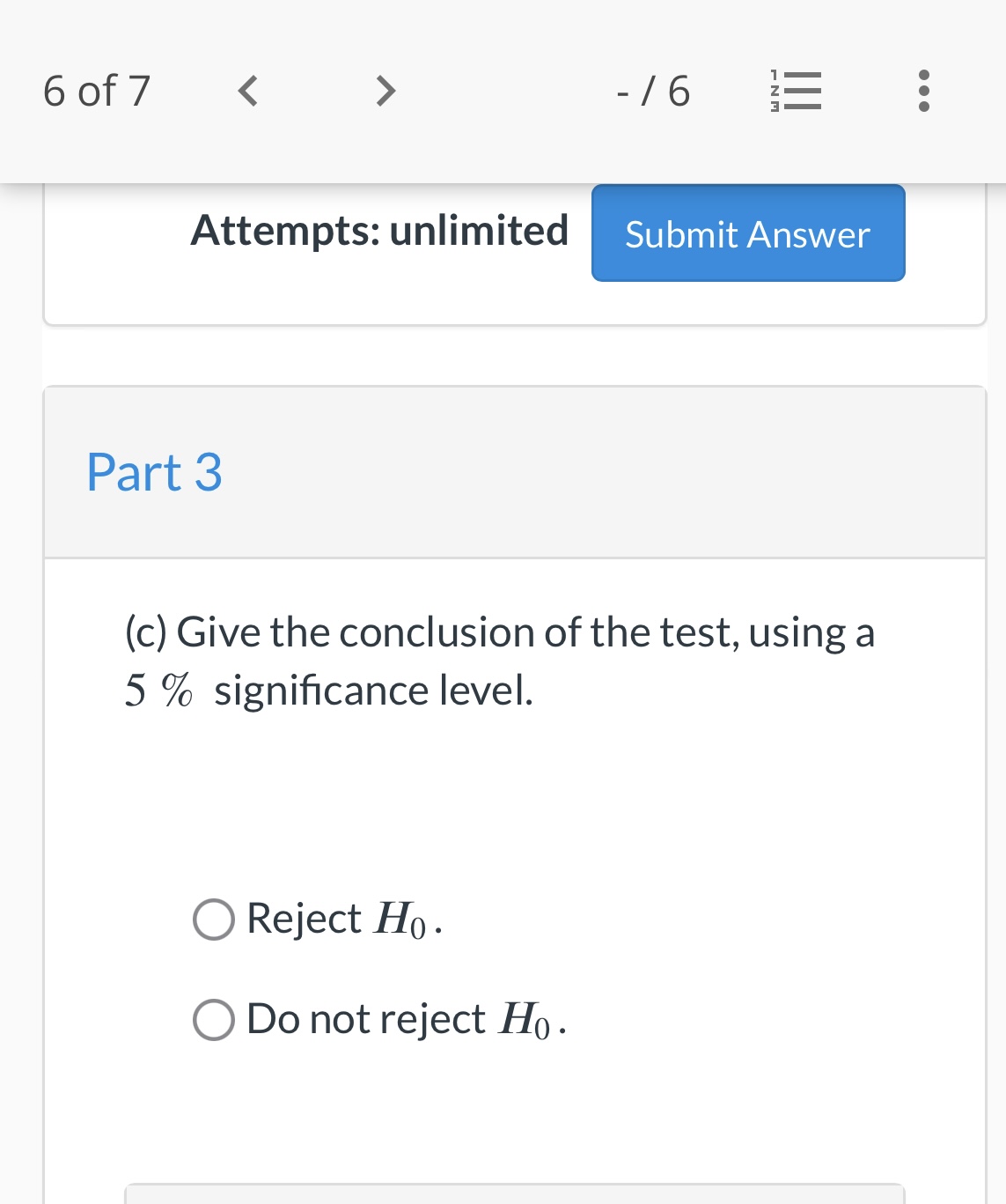 24 161.84 6.74 Total 26 274.92\fQuestion 5 of 7 - 16 .