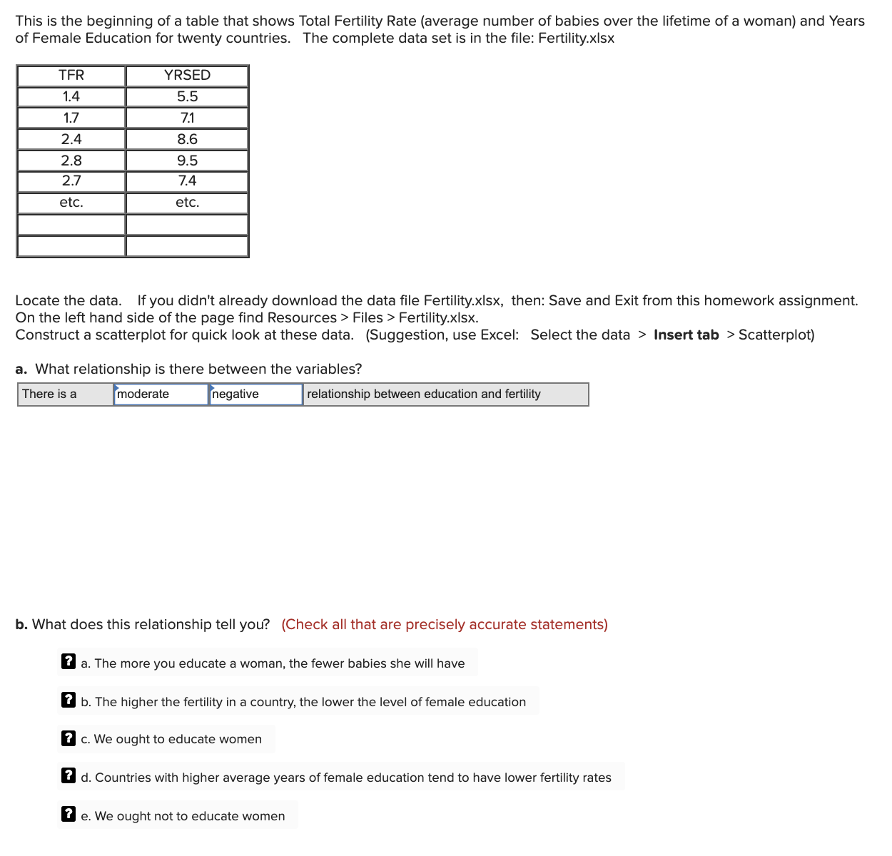 Need help with statistics.First part: Based on my answers, I need help