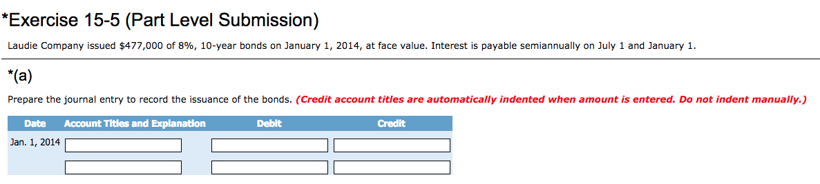 Question:Can someone help me fill in this chart? *Exercise 15-5 (Part Level