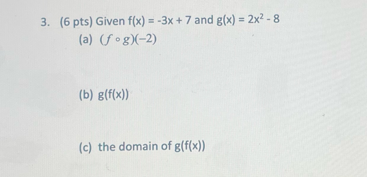 Help with the following question as given both both f(x) and g(x)