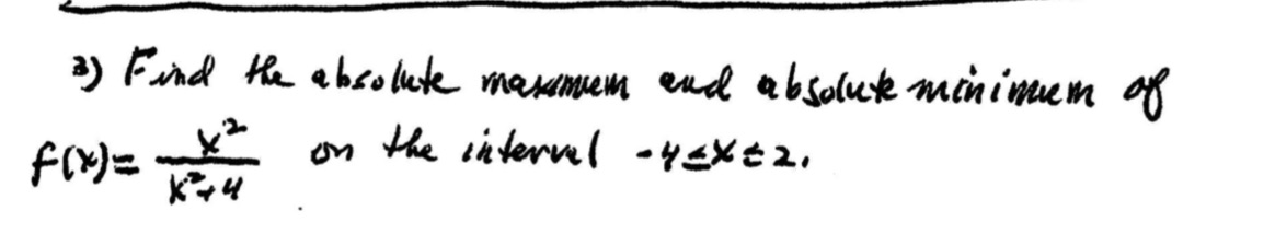 Plz answer question 3 thx 3) Find the absolute maximum and absolute