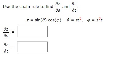  USE the chain rule tn nd E and E. as at