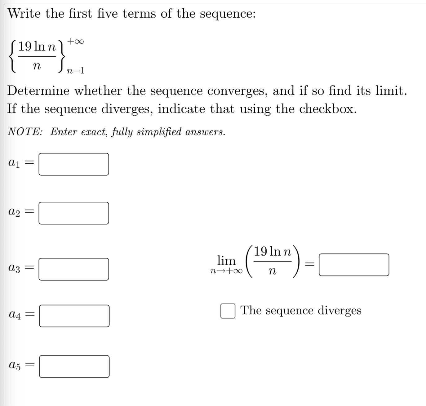  Write the first five terms of the sequence: 19 In n