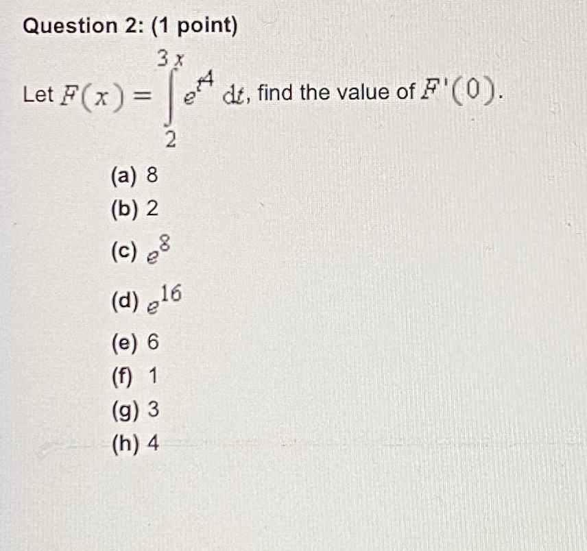 Please answer multiple choice and show work Question 2: (1 point) 3x