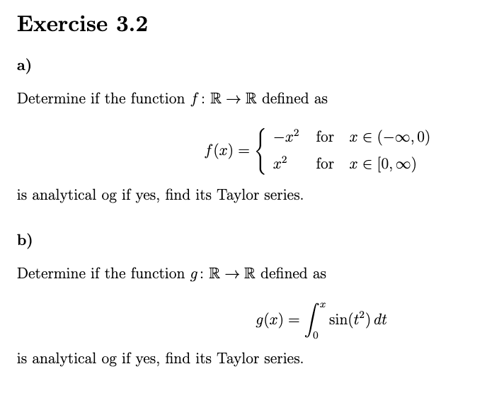 Hey, I need help with this exercise: Exercise 3.2 a) Determine if