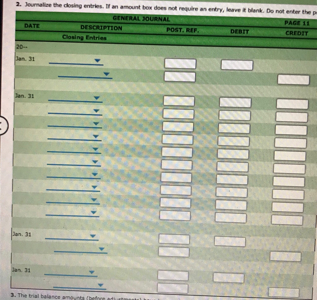 at the bottom is the trial balance I have to fill out.